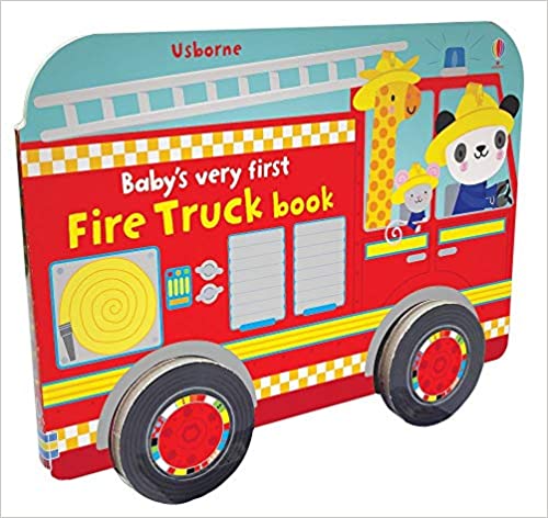 BABY'S VERY FIRST FIRE TRUCK BOOK